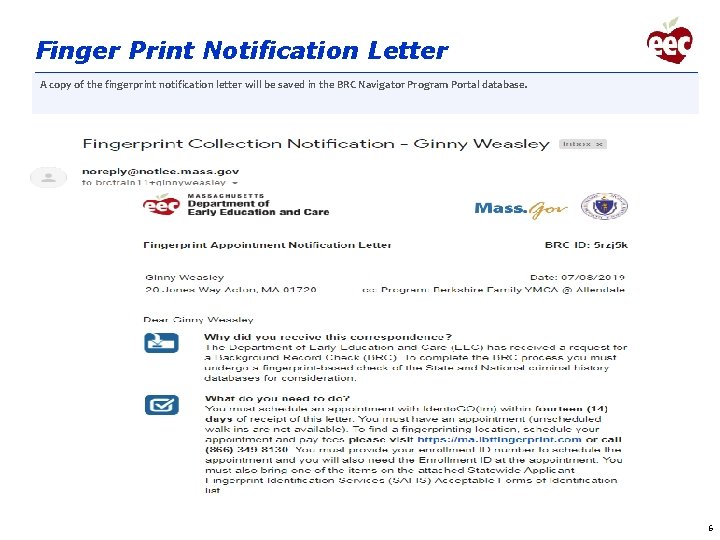 Finger Print Notification Letter A copy of the fingerprint notification letter will be saved