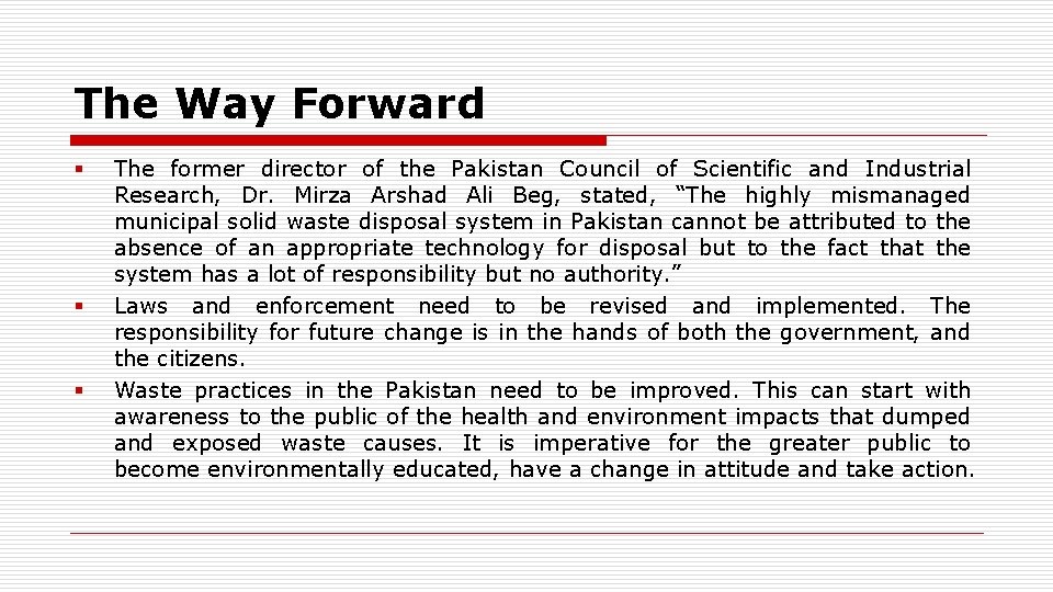 The Way Forward § § § The former director of the Pakistan Council of