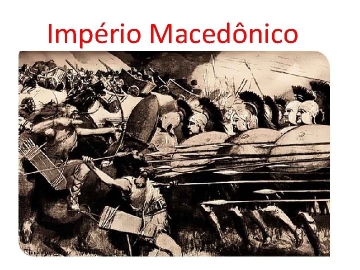 Império Macedônico 