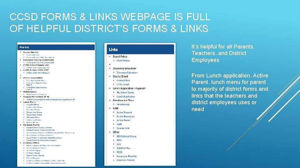 CCSD FORMS & LINKS WEBPAGE IS FULL OF HELPFUL DISTRICT’S FORMS & LINKS It’s