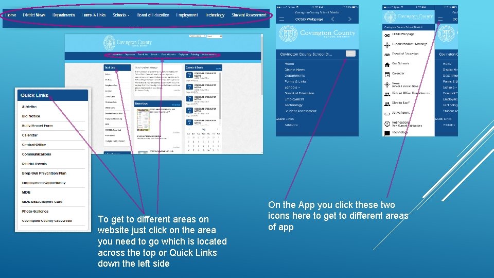 To get to different areas on website just click on the area you need