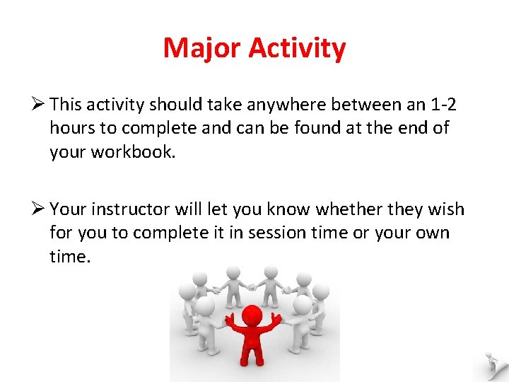 Major Activity Ø This activity should take anywhere between an 1 -2 hours to