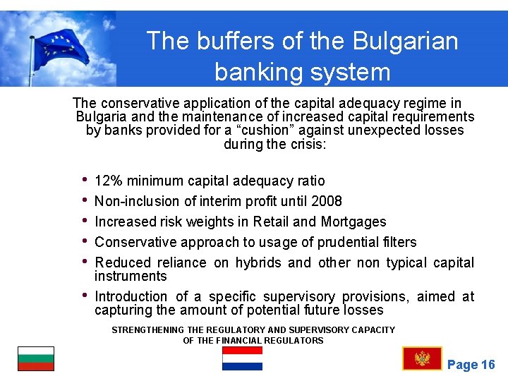 The buffers of the Bulgarian banking system The conservative application of the capital adequacy