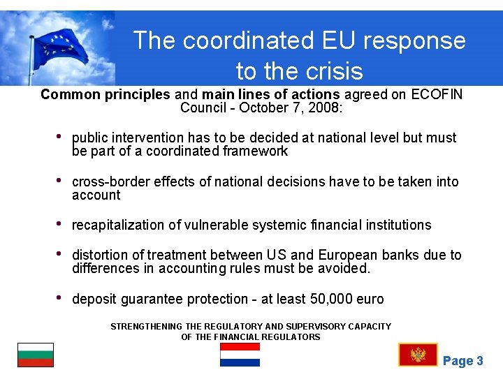 The coordinated EU response to the crisis Common principles and main lines of actions