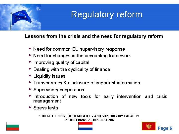 Regulatory reform Lessons from the crisis and the need for regulatory reform • •