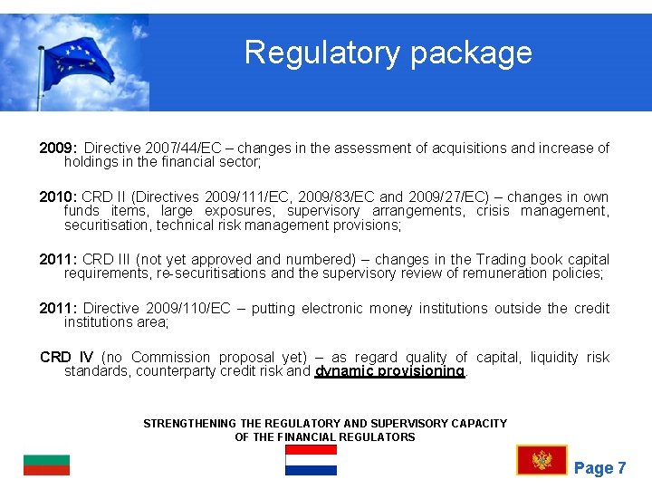 Regulatory package 2009: Directive 2007/44/EC – changes in the assessment of acquisitions and increase