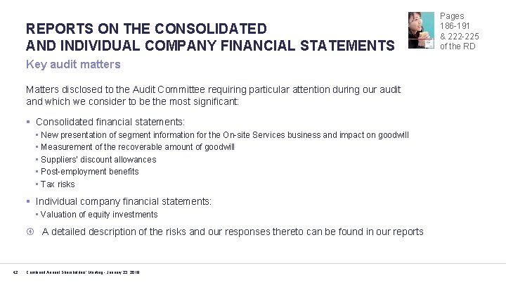 REPORTS ON THE CONSOLIDATED AND INDIVIDUAL COMPANY FINANCIAL STATEMENTS Key audit matters Matters disclosed