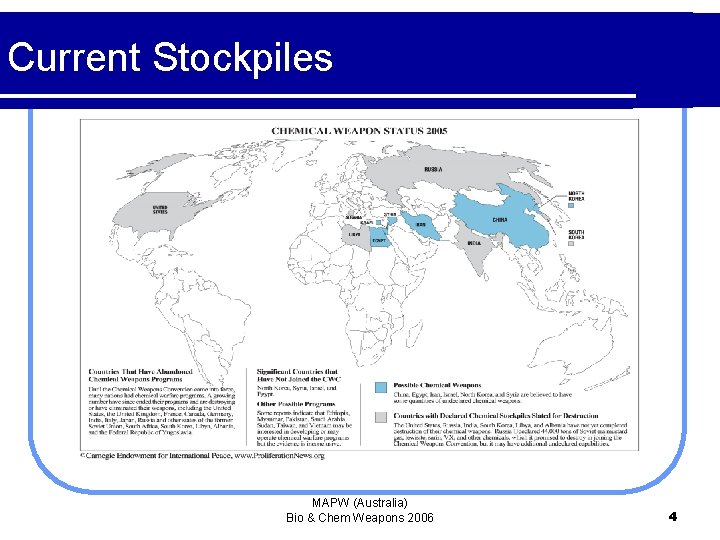 Current Stockpiles MAPW (Australia) Bio & Chem Weapons 2006 4 