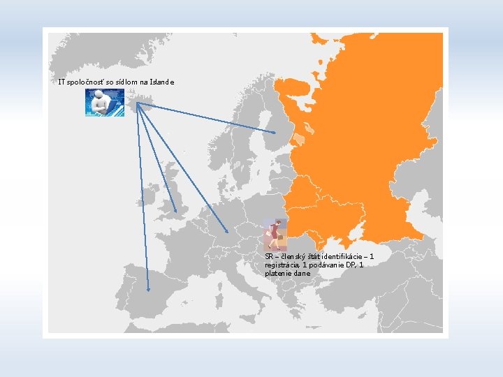 IT spoločnosť so sídlom na Islande SR – členský štát identifikácie – 1 registrácia,