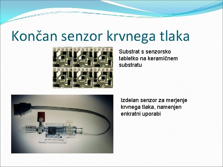 Končan senzor krvnega tlaka Substrat s senzorsko tabletko na keramičnem substratu Izdelan senzor za