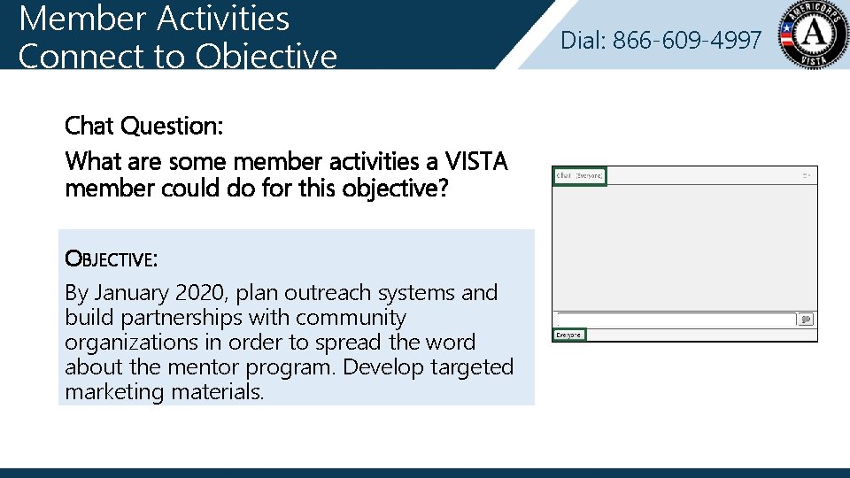 Member Activities Connect to Objective Chat Question: What are some member activities a VISTA