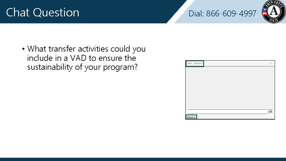 Chat Question • What transfer activities could you include in a VAD to ensure