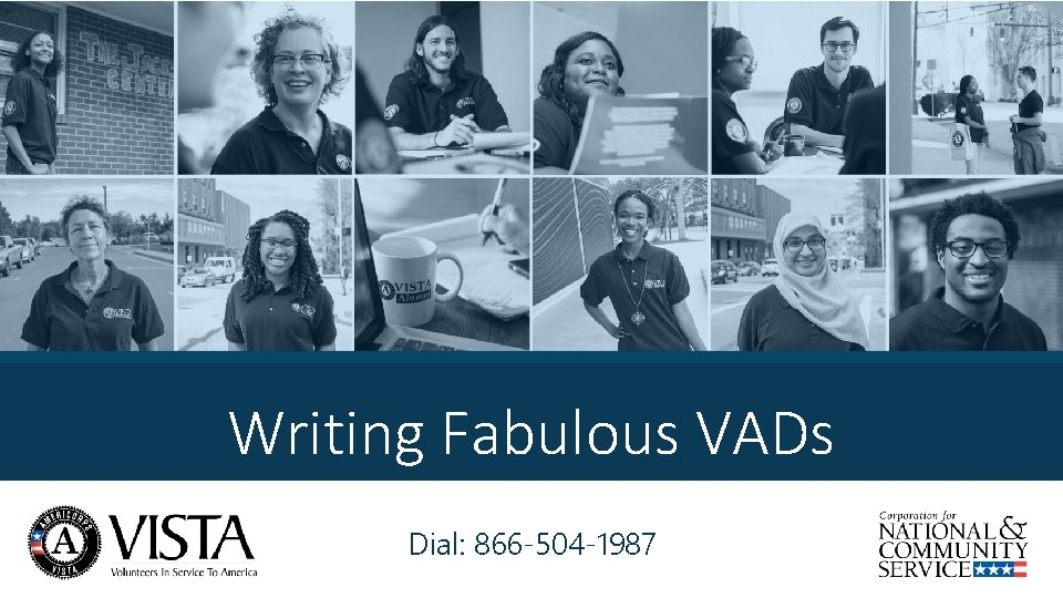 Writing Fabulous VADs Dial: 866 -504 -1987 