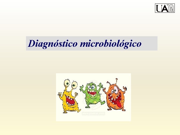 Diagnóstico microbiológico 