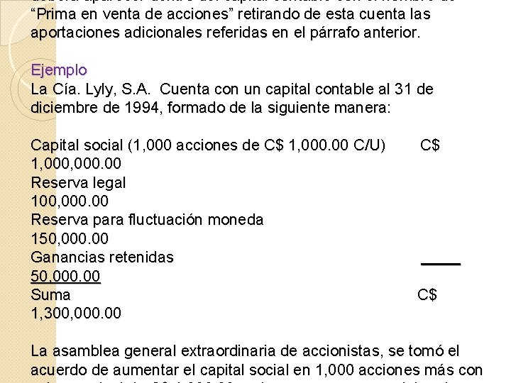 deberá aparecer dentro del capital contable con el nombre de “Prima en venta de
