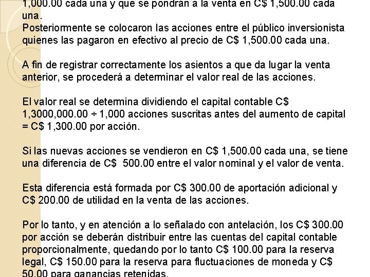 1, 000. 00 cada una y que se pondrán a la venta en C$