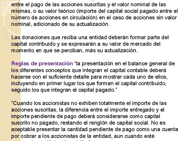 entre el pago de las acciones suscritas y el valor nominal de las mismas,