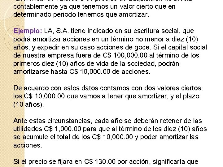 diferencia de valores o de precios de adquisición no afecta contablemente ya que tenemos