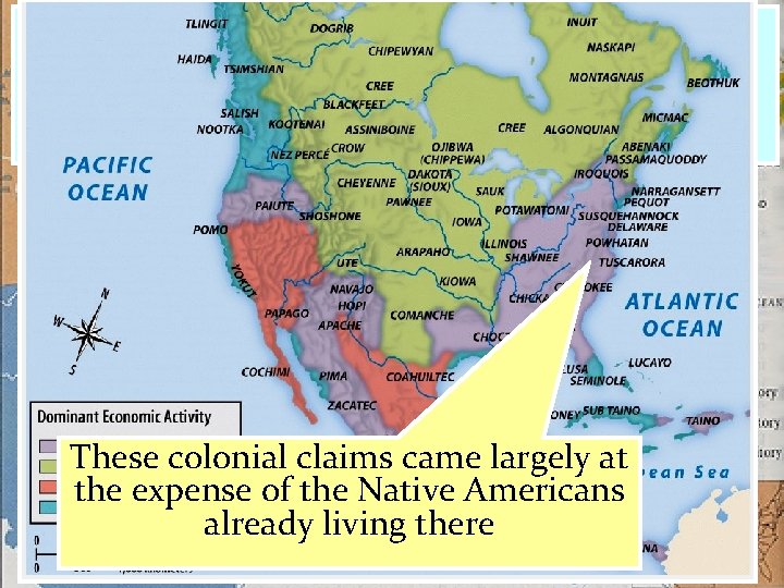 By the early 1600 s, Spain, England, & France had large territorial claims in