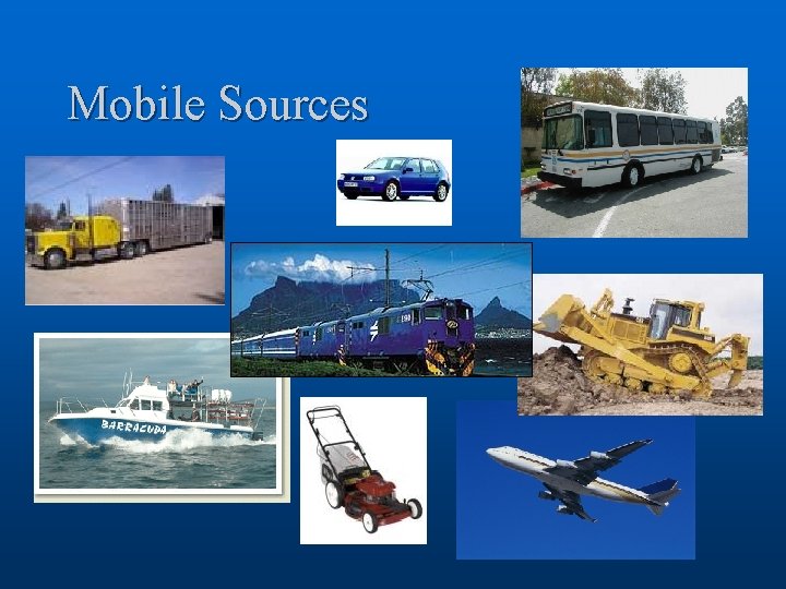 Mobile Sources 