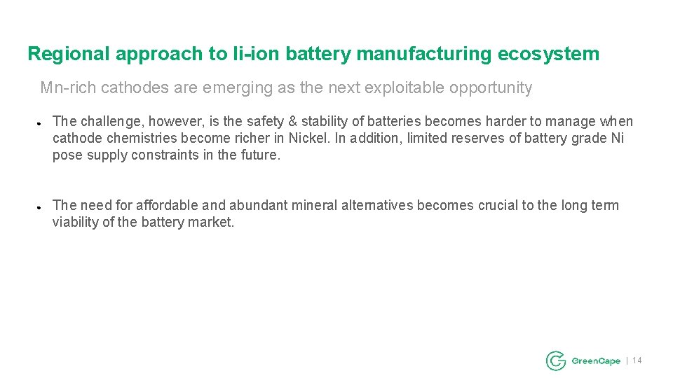 Regional approach to li-ion battery manufacturing ecosystem Mn-rich cathodes are emerging as the next