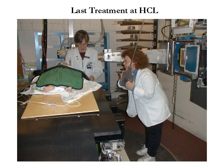 Last Treatment at HCL 