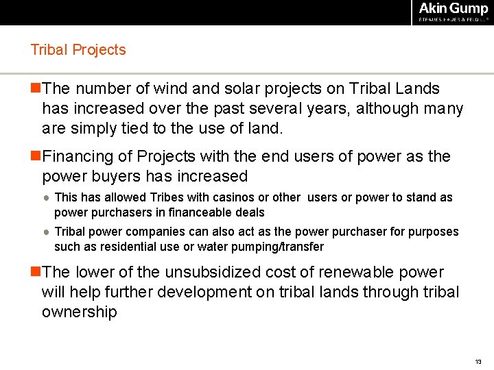 Tribal Projects n. The number of wind and solar projects on Tribal Lands has