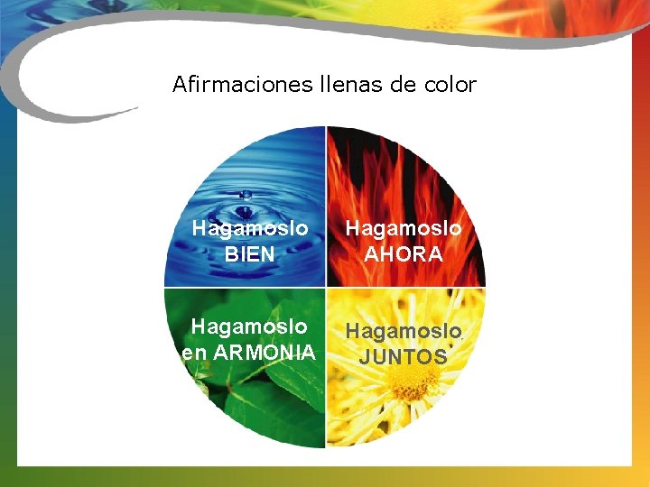 Afirmaciones llenas de color Hagamoslo BIEN Hagamoslo AHORA Hagamoslo en ARMONIA Hagamoslo JUNTOS 