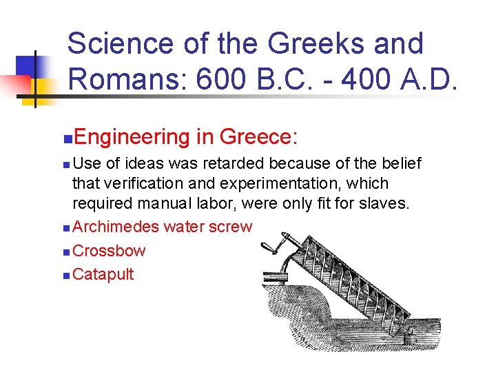 Science of the Greeks and Romans: 600 B. C. - 400 A. D. n