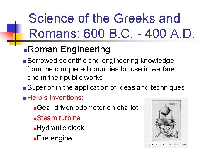 Science of the Greeks and Romans: 600 B. C. - 400 A. D. n