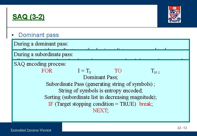 SAQ (3 -2) • Dominant pass a dominant pass: • During Subordinate pass with