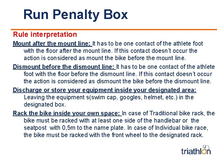 Run Penalty Box Rule interpretation Mount after the mount line: It has to be