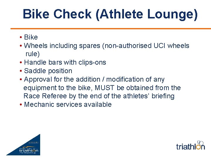 Bike Check (Athlete Lounge) • Bike • Wheels including spares (non-authorised UCI wheels rule)