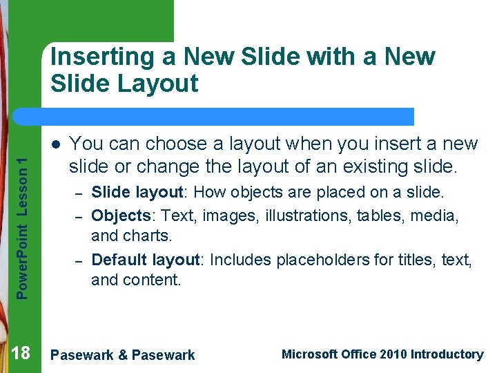 Inserting a New Slide with a New Slide Layout Power. Point Lesson 1 l