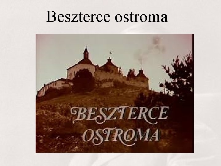 Beszterce ostroma 