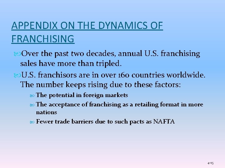 APPENDIX ON THE DYNAMICS OF FRANCHISING Over the past two decades, annual U. S.