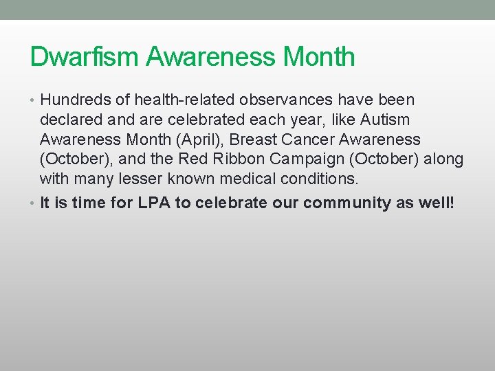 Dwarfism Awareness Month • Hundreds of health-related observances have been declared and are celebrated