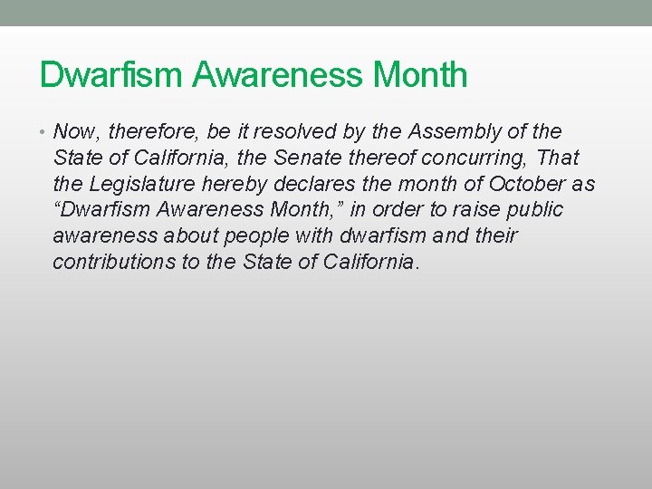 Dwarfism Awareness Month • Now, therefore, be it resolved by the Assembly of the