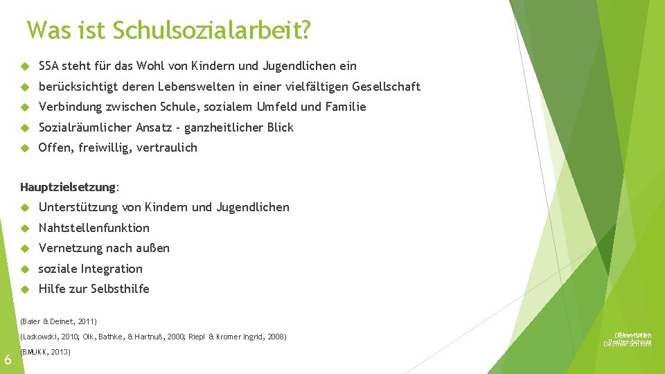 Was ist Schulsozialarbeit? SSA steht für das Wohl von Kindern und Jugendlichen ein berücksichtigt