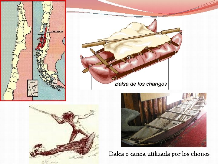 Dalca o canoa utilizada por los chonos 