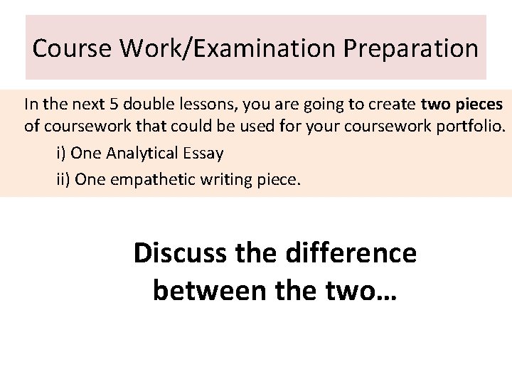 Course Work/Examination Preparation In the next 5 double lessons, you are going to create