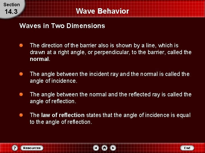 Section 14. 3 Wave Behavior Waves in Two Dimensions The direction of the barrier