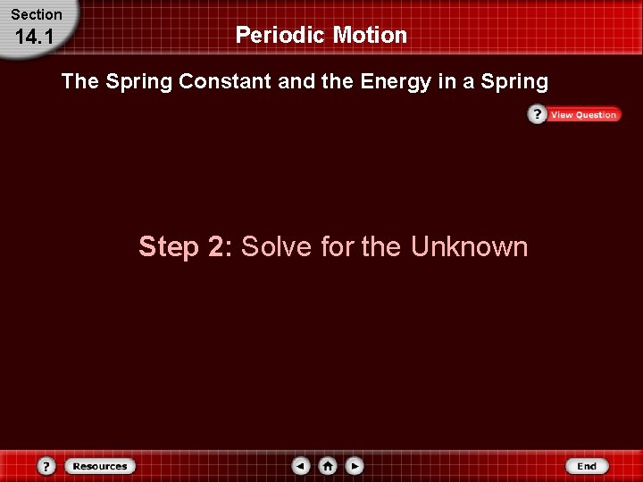 Section 14. 1 Periodic Motion The Spring Constant and the Energy in a Spring