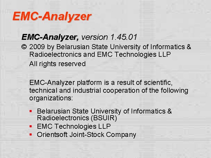 EMC-Analyzer, version 1. 45. 01 © 2009 by Belarusian State University of Informatics &