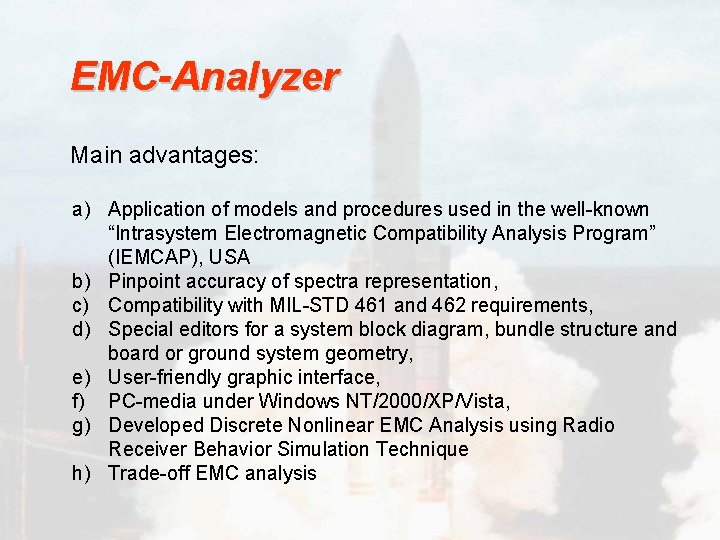 EMC-Analyzer Main advantages: a) Application of models and procedures used in the well-known “Intrasystem