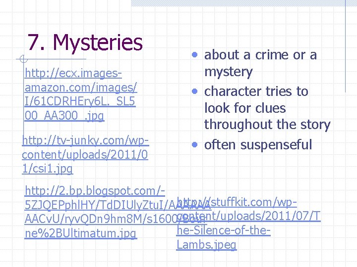 7. Mysteries http: //ecx. imagesamazon. com/images/ I/61 CDRHEry 6 L. _SL 5 00_AA 300_.