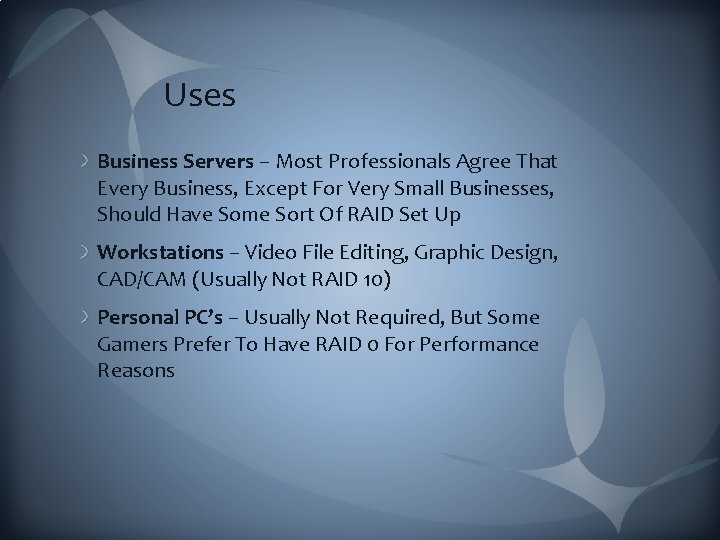 Uses Business Servers – Most Professionals Agree That Every Business, Except For Very Small