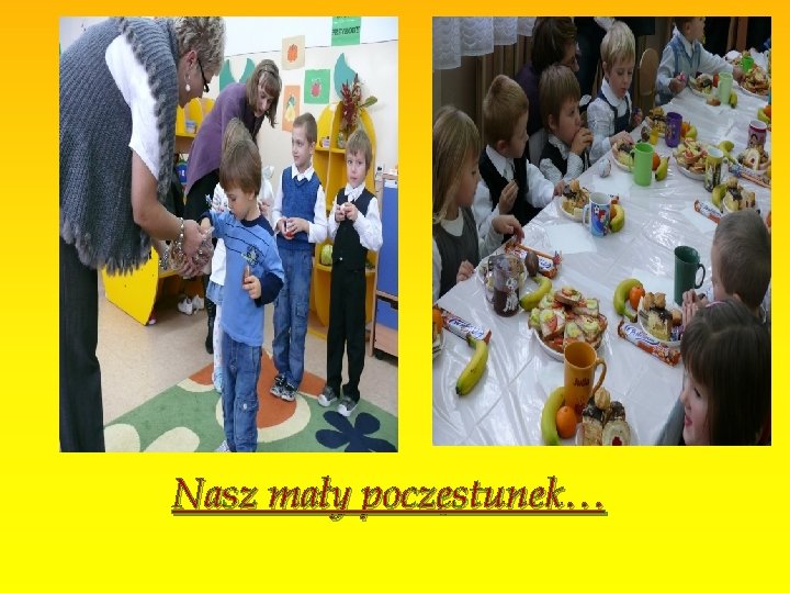 Nasz mały poczęstunek… 