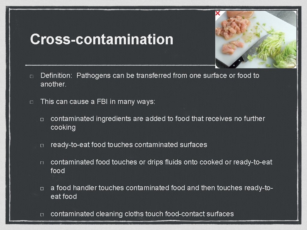 Cross-contamination Definition: Pathogens can be transferred from one surface or food to another. This Cross-contamination Definition: Pathogens can be transferred from one surface or food to another. This