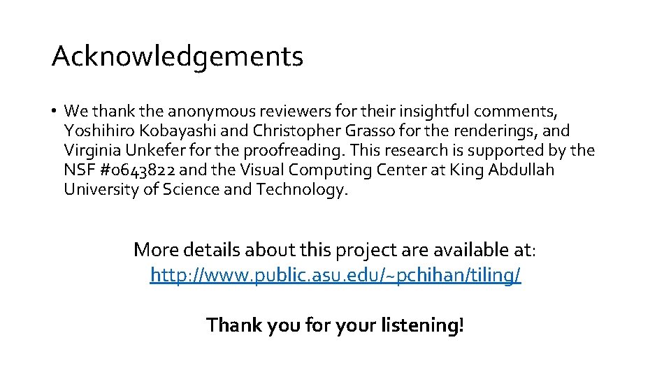 Acknowledgements • We thank the anonymous reviewers for their insightful comments, Yoshihiro Kobayashi and